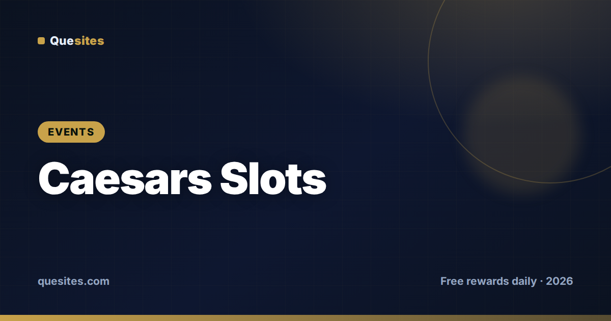 Cover for Caesars Slots Events & Free Rewards This Week